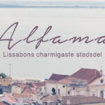 Alfama, weekend i Lissabon