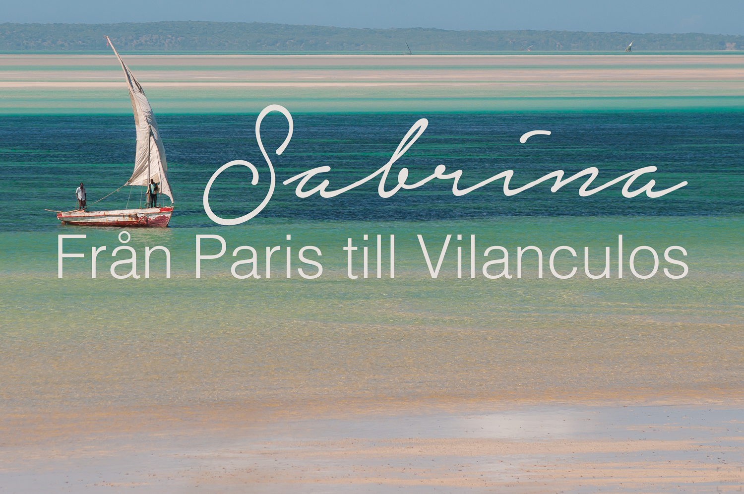 Sabrina – från Paris till Vilanculos